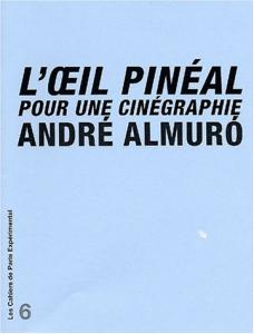 Couverture du livre L'Œil pinéal - de Andre Almuro