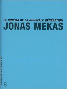 Couverture du livre Le Cinéma de la nouvelle génération par Jonas Mekas