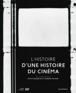 Couverture du livre L'Histoire d'Une Histoire du cinéma par Collectif dir. Enrico Camporesi et Jonathan Pouthier