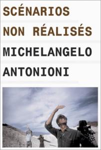 Couverture du livre Scénarios non réalisés - de Michelangelo Antonioni