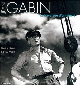 Couverture du livre Jean Gabin par Patrick Glâtre et Olivier Millot