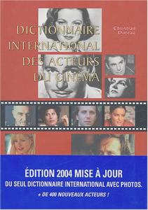 Cover of the book Dictionnaire international des acteurs de cinéma - by Christian Dureau