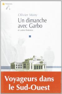 Couverture du livre Un dimanche avec Garbo - de Olivier Mony