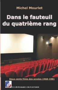Couverture du livre Dans le fauteuil du quatrième rang - de Michel Mourlet