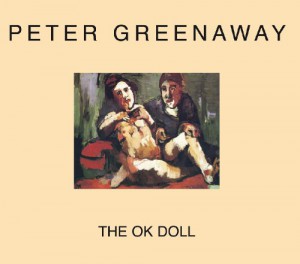 Couverture du livre The OK Doll par Peter Greenaway