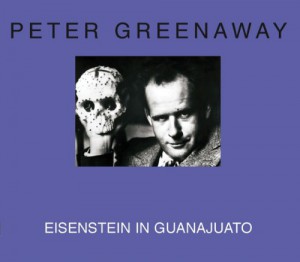 Couverture du livre Eisenstein in Guanajuato par Peter Greenaway