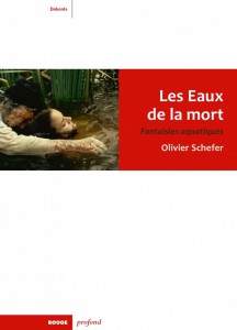 Couverture du livre Les Eaux de la mort - de Olivier Schefer