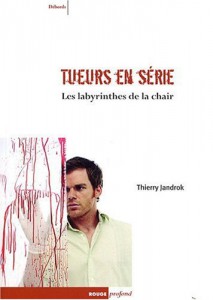 Couverture du livre Tueurs en série - de Thierry Jandrok