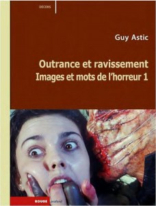 Couverture du livre Outrance et ravissement - de Guy Astic