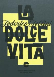 Couverture du livre La Dolce Vita de Federico Fellini par Sam Stourdzé
