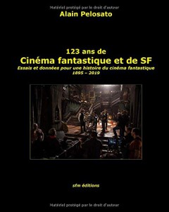 Couverture du livre 123 ans de Cinéma fantastique et de SF par Alain Pelosato