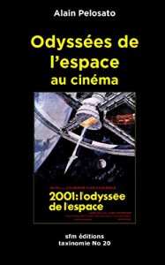 Couverture du livre Odyssées de l'espace au cinéma par Alain Pelosato