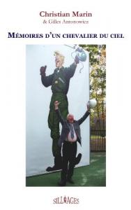 Couverture du livre Mémoires d'un Chevalier du Ciel - de Christian Marin et Gilles Antonowicz