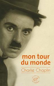 Couverture du livre Mon tour du monde - de Charles Chaplin