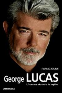Couverture du livre George Lucas - de Rafik Djoumi