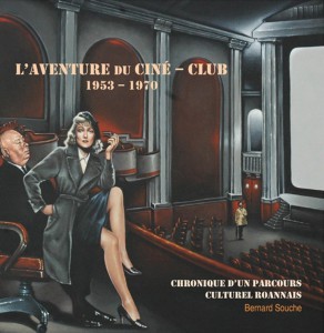 Couverture du livre L'Aventure du Ciné-club 1953-1970 par Bernard Souche