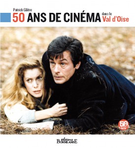 Couverture du livre 50 ans de cinéma dans le Val-d'Oise - de Patrick Glâtre