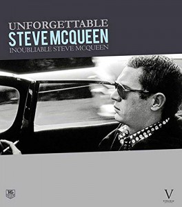 Couverture du livre Unforgettable Steve McQueen - Sous la direction de Henri Suzeau