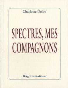Couverture du livre Spectres mes compagnons par Charlotte Delbo