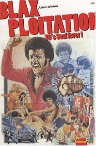 Couverture du livre Blaxploitation 70's Soul Fever - de Julien Sévéon