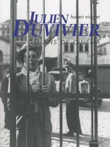 Couverture du livre Julien Duvivier - de Hubert Niogret