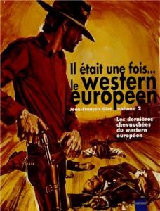 Couverture du livre Il était une fois... le western européen, volume 2 par Jean-François Giré