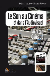 Couverture du livre Le Son au cinéma et dans l'audiovisuel par Bernard Guiraud