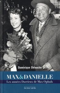 Couverture du livre Max & Danielle par Dominique Delouche