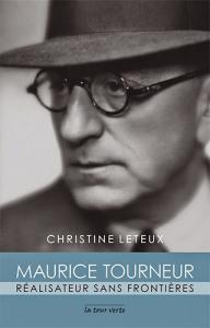 Couverture du livre Maurice Tourneur, réalisateur sans frontières - de Christine Leteux