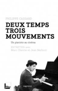 Couverture du livre Deux temps trois mouvements par Philippe Cassard, Marc Chevrie et Jean Narboni
