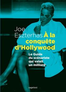 Couverture du livre À la conquête d'Hollywood par Joe Eszterhas