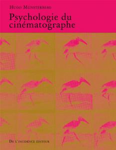 Couverture du livre Psychologie du cinématographe - de Hugo Münsterberg