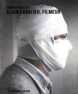 Couverture du livre Alain Cavalier, filmeur - de Amanda Robles