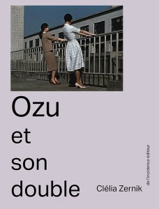 Couverture du livre Ozu et son double - de Clélia&nbsp;Zernik