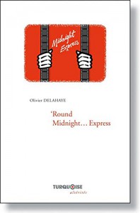 Couverture du livre 'Round Midnight... Express par Olivier Delahaye
