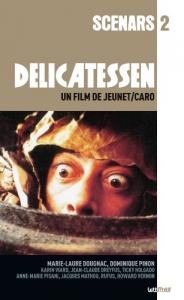 Couverture du livre Delicatessen par Jean-Pierre Jeunet, Marc Caro et Gilles Adrien