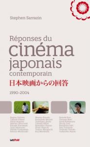 Couverture du livre Réponses du cinéma japonais contemporain par Stephen Sarrazin