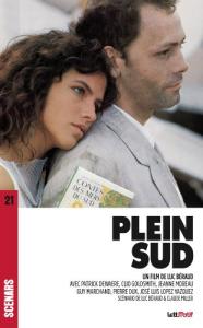 Couverture du livre Plein Sud - de Luc Béraud et Claude Miller