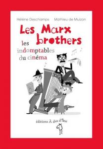 Couverture du livre Les Marx Brothers par Hélène Deschamps et Mathieu de Muizon