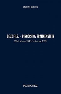 Couverture du livre Deux fils. - Pinocchio / Frankenstein - de Laurent Quinton