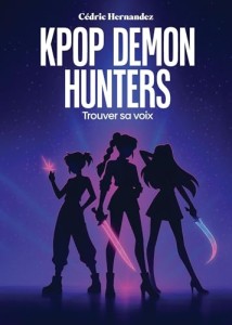 Cover of the book KPop Demon Hunters - by Cédric Hernandez