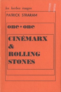 Cover of the book One + One, Cinémarx & Rolling Stones - by Patrick&nbsp;Straram