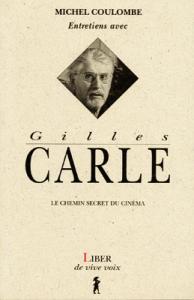 Couverture du livre Gilles Carle par Michel Coulombe