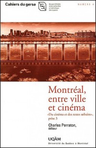 Couverture du livre Montréal, entre ville et cinéma par Collectif dir. Charles Perraton