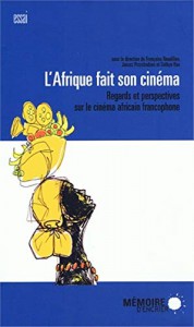 Couverture du livre L'Afrique fait son cinéma par Françoise Naudillon
