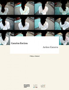 Couverture du livre Caméra d'action - Sous la direction de Philippe Bédard