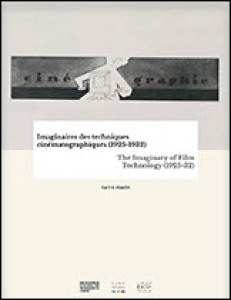 Couverture du livre Imaginaires des techniques cinématographiques (1925‑1932) - Sous la direction de Karine Abadie