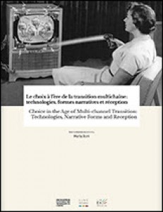 Couverture du livre Le Choix à l'ère de la transition multichaîne - Sous la direction de Marta Boni