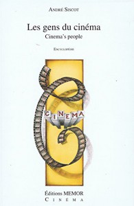 Couverture du livre Les Gens du cinéma - de André Siscot