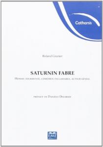Couverture du livre Saturnin Fabre - de Roland Granier
